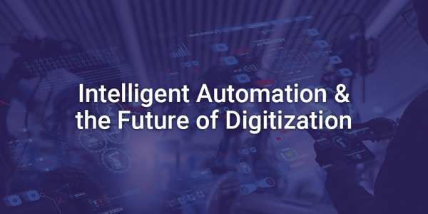 Intelligent Automation & the Future of Digitization - Apexon