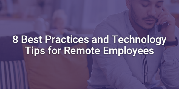 8 Best Practices for Remote Work Success